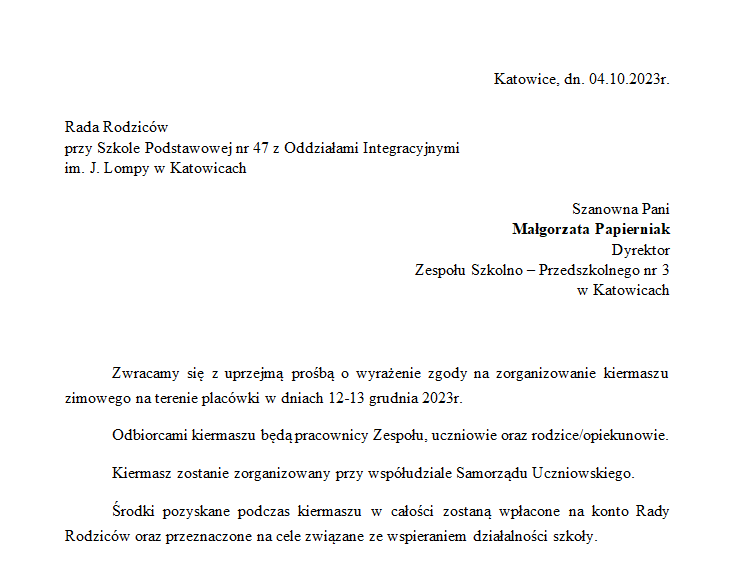 Zwracamy się z uprzejmą prośbą o wyrażenie zgody na zorganizowanie kiermaszu zimowego na terenie placówki w dniach 12-13 grudnia 2023r.
Odbiorcami kiermaszu będą pracownicy Zespołu, uczniowie oraz rodzice/opiekunowie.
Kiermasz zostanie zorganizowany przy współudziale Samorządu Uczniowskiego.
Środki pozyskane podczas kiermaszu w całości zostaną wpłacone na konto Rady Rodziców oraz przeznaczone na cele związane ze wspieraniem działalności szkoły.