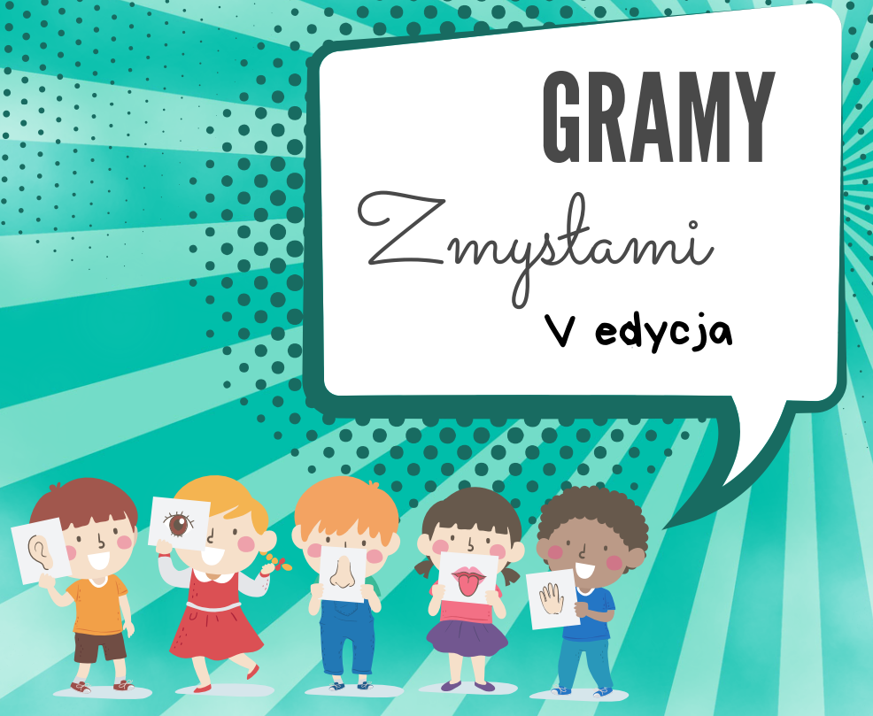„Gramy Zmysłami”
